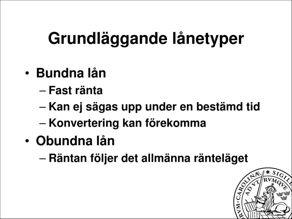 tid Konvertering kan förekomma Obundna