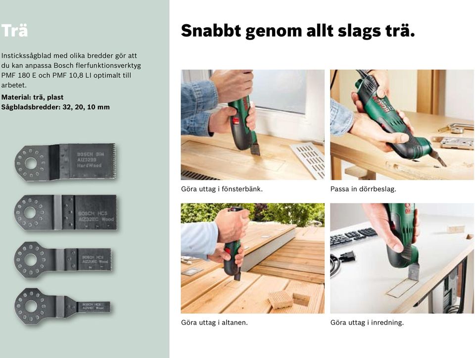 flerfunktionsverktyg PMF 180 E och PMF 10,8 LI optimalt till arbetet.