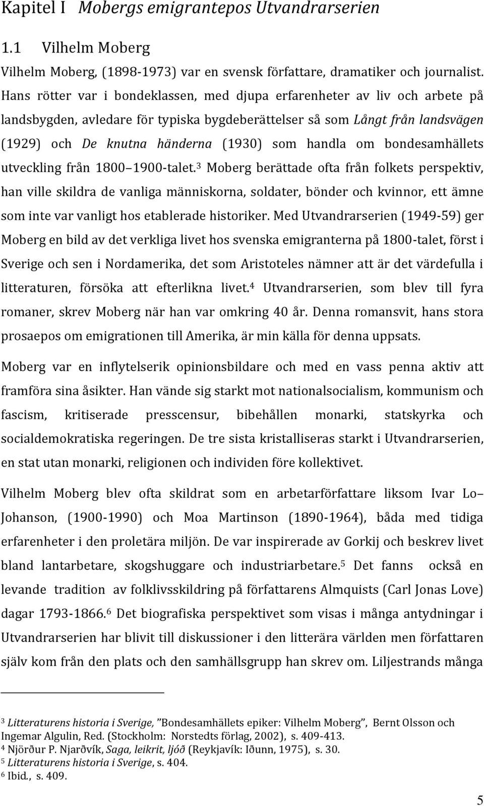 handla om bondesamhällets utveckling från 1800 1900-talet.