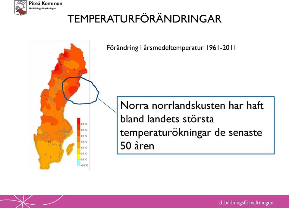 norrlandskusten har haft bland landets