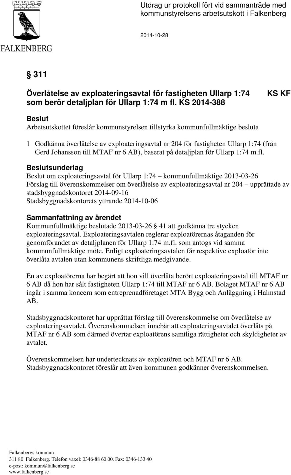 Johansson till MTAF nr 6 AB), baserat på detaljplan för Ullarp 1:74 m.fl.