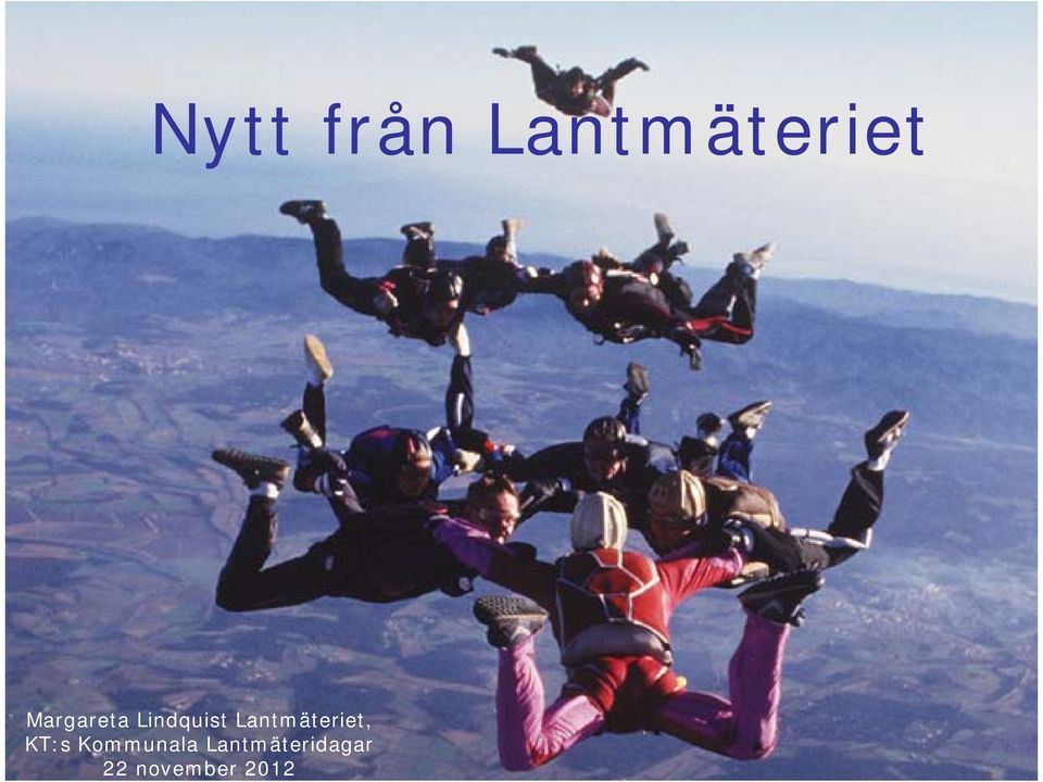 Lindquist Lantmäteriet, KT:s 1