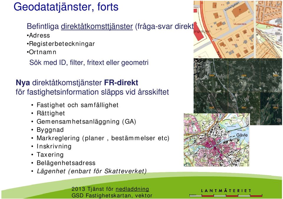 Fastighet och samfällighet Rättighet Gemensamhetsanläggning (GA) Byggnad Markreglering (planer, bestämmelser etc)