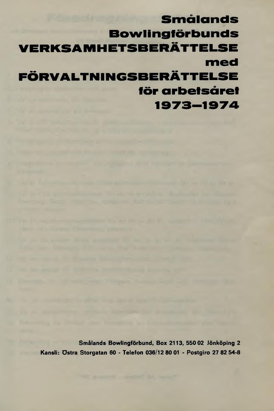 Smålands Bowlingförbund, Box 2113, 550 02 Jönköping 2