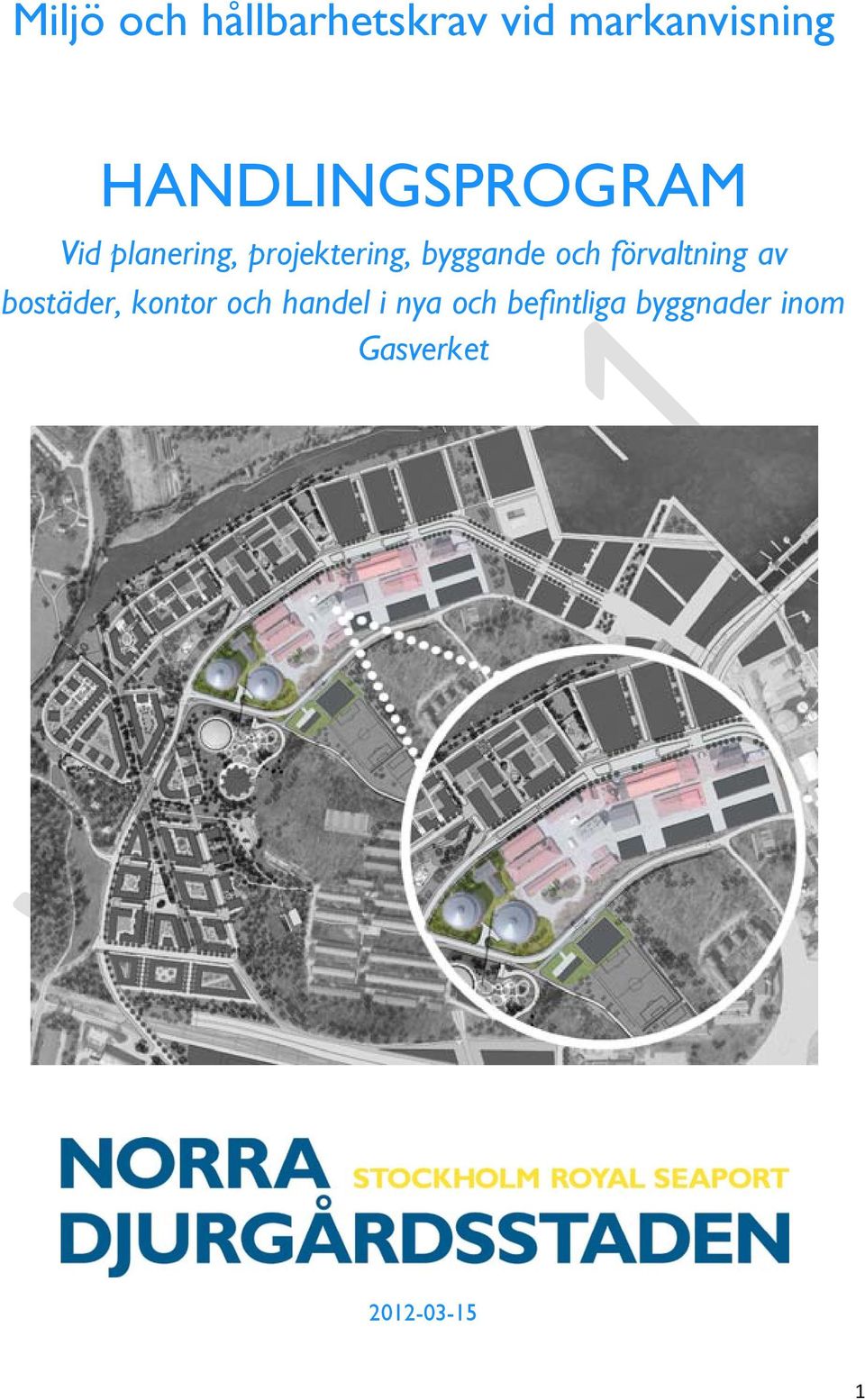 byggande och förvaltning av bostäder, kontor och