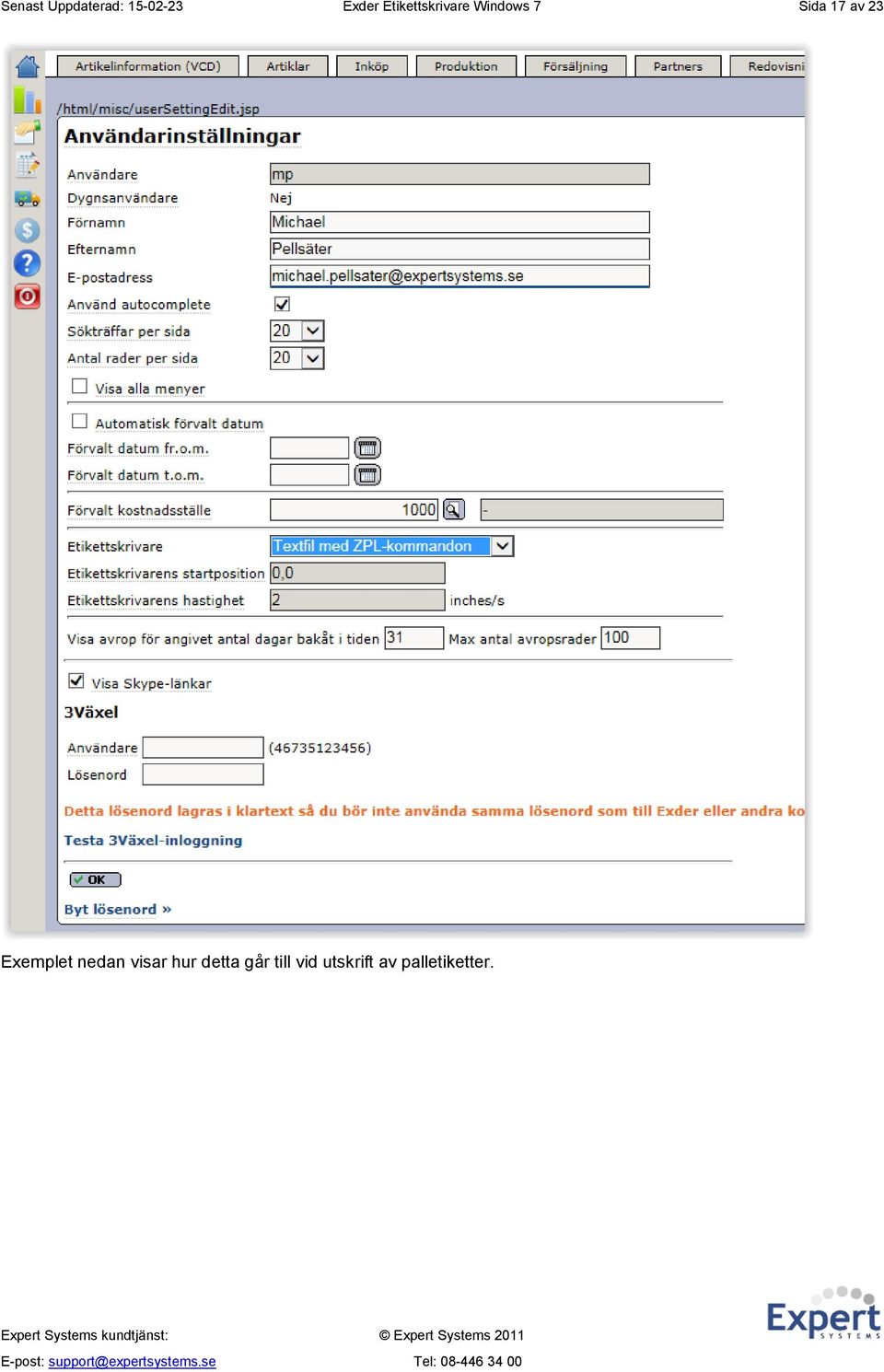 av 23 Exemplet nedan visar hur
