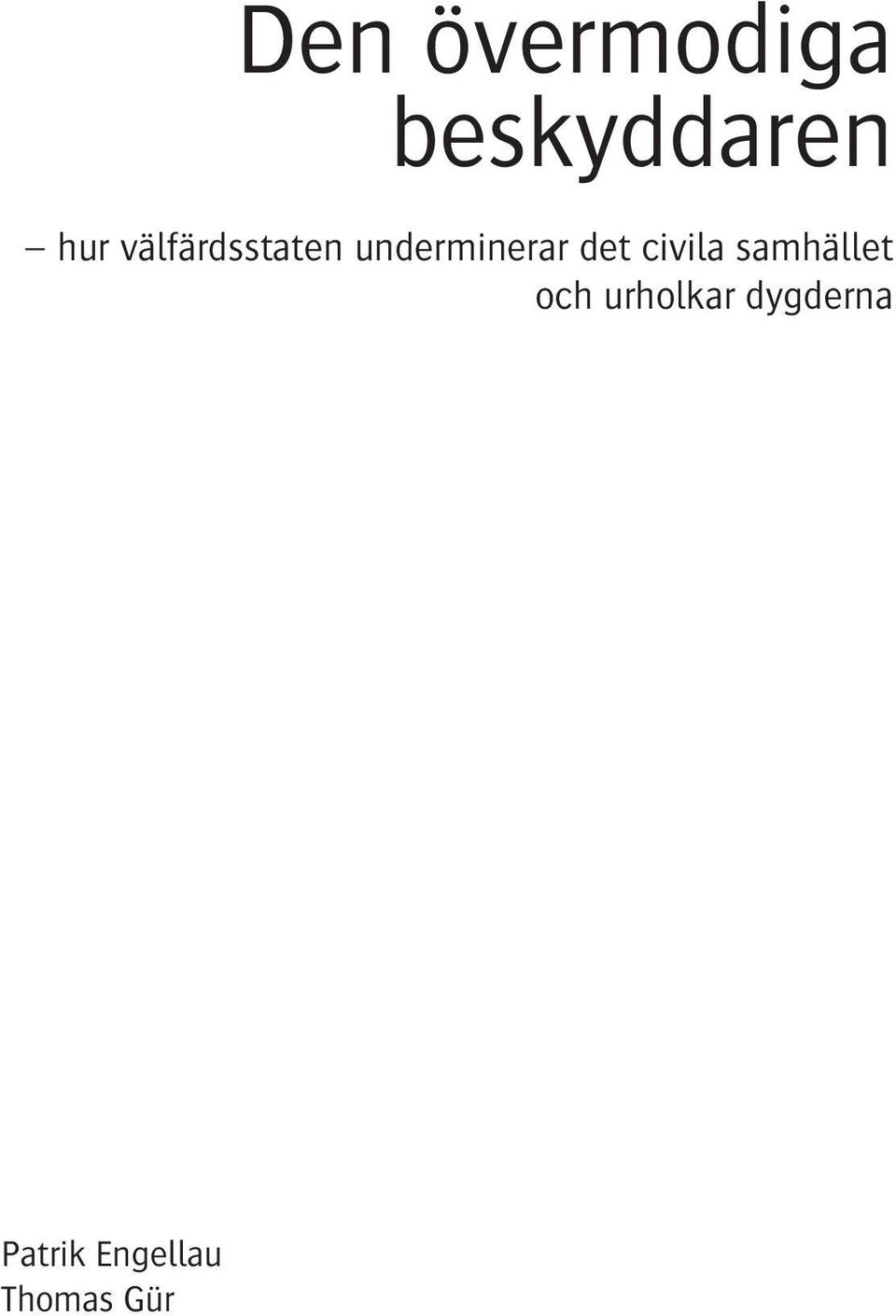 civila samhället och urholkar