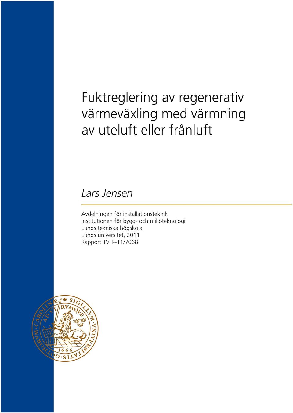 installationsteknik Institutionen för bygg- och