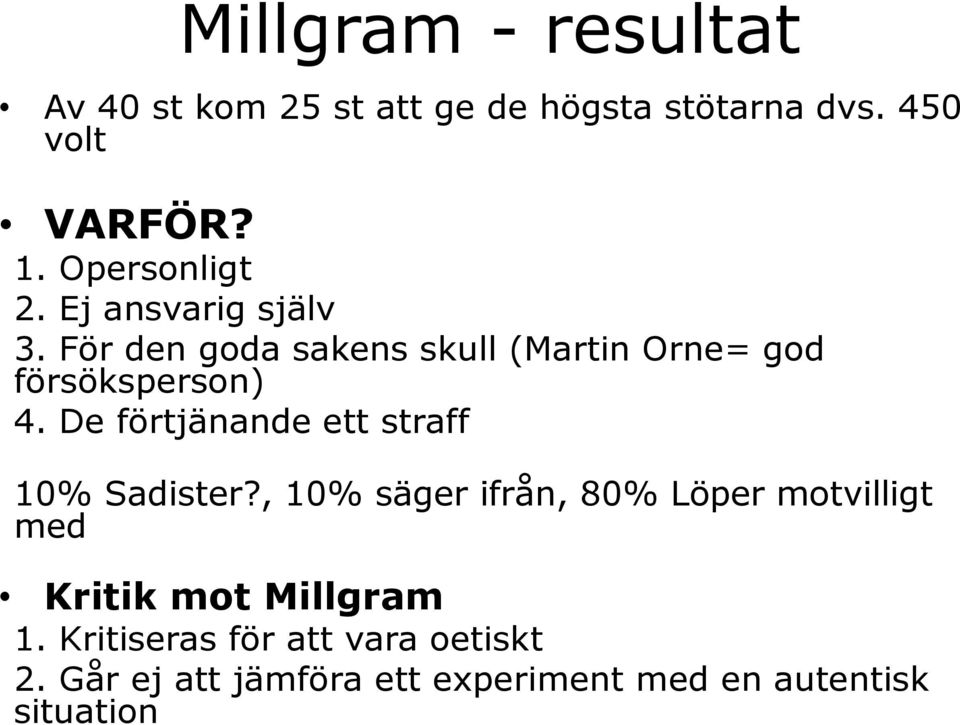De förtjänande ett straff 10% Sadister?