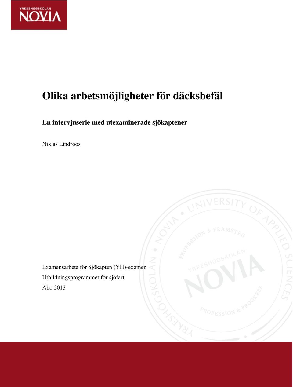Niklas Lindroos Examensarbete för Sjökapten