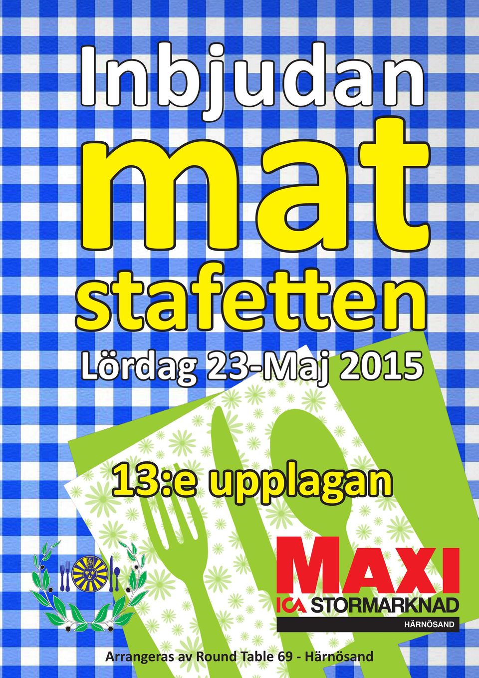 MATSTAFETTEN Arrangeras av Round