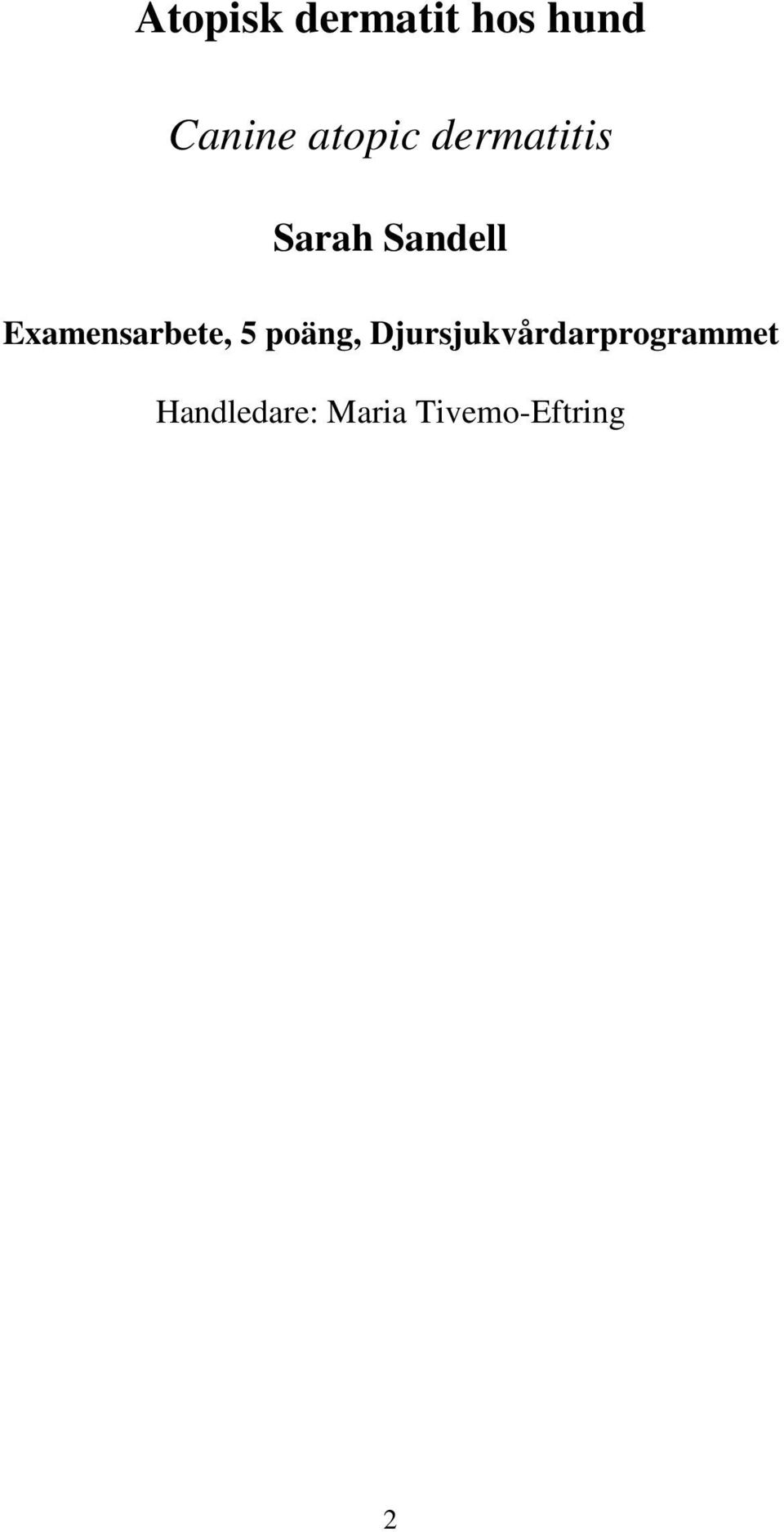 Examensarbete, 5 poäng,