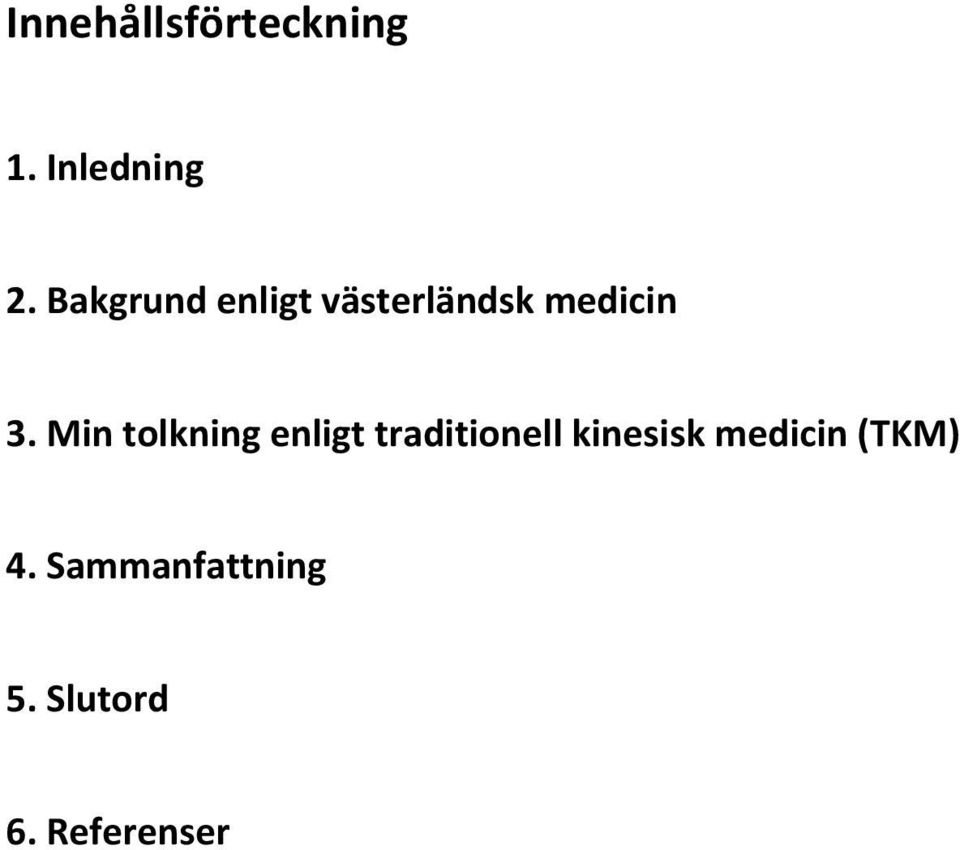 Min tolkning enligt traditionell kinesisk