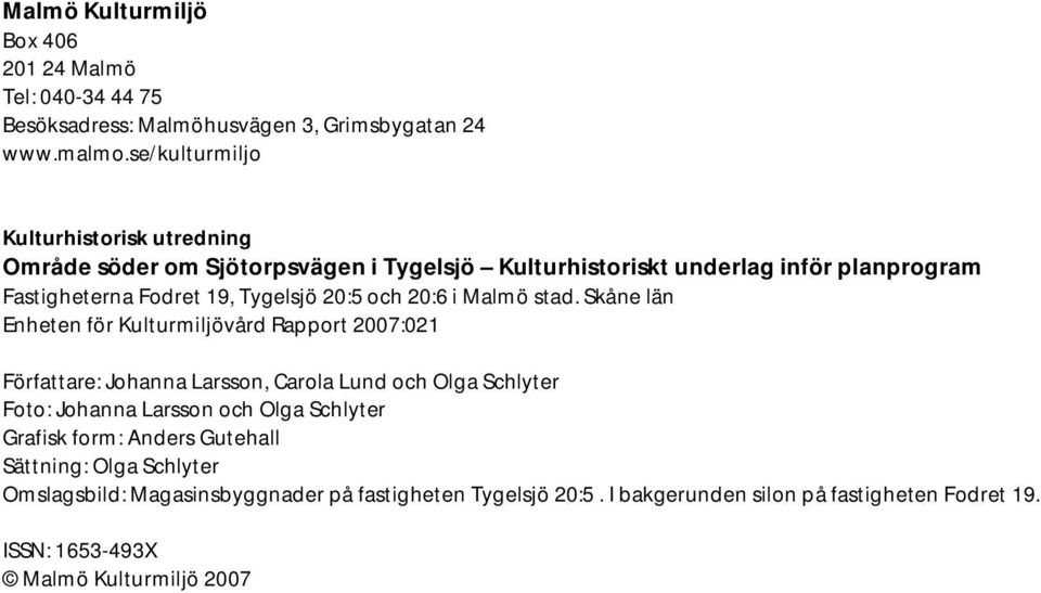 20:5 och 20:6 i Malmö stad.