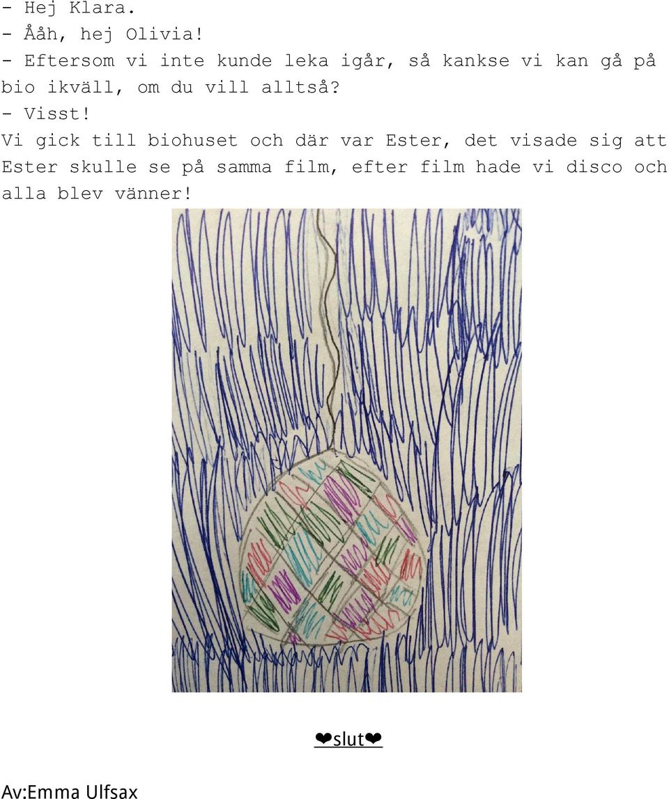 bioikväll,omduvillalltså? Visst!