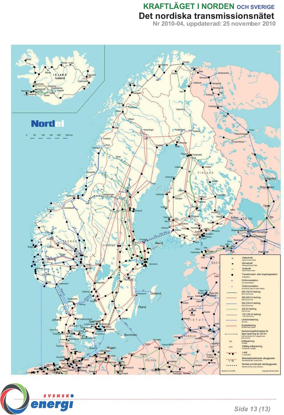 uppdaterad: 3 november Denna rapport och