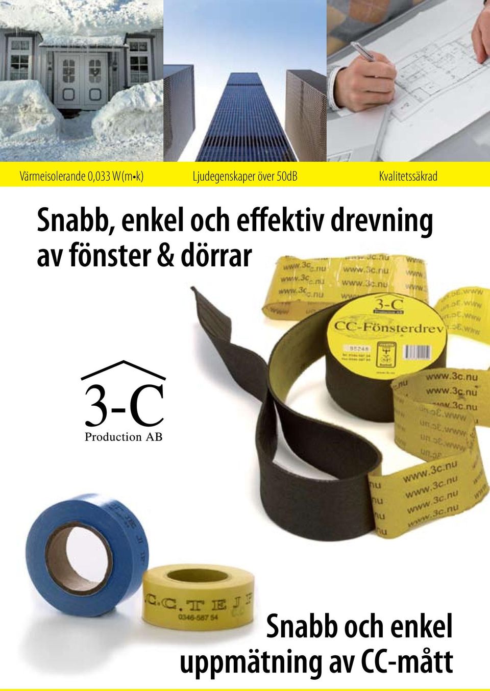 Snabb, enkel och effektiv drevning av