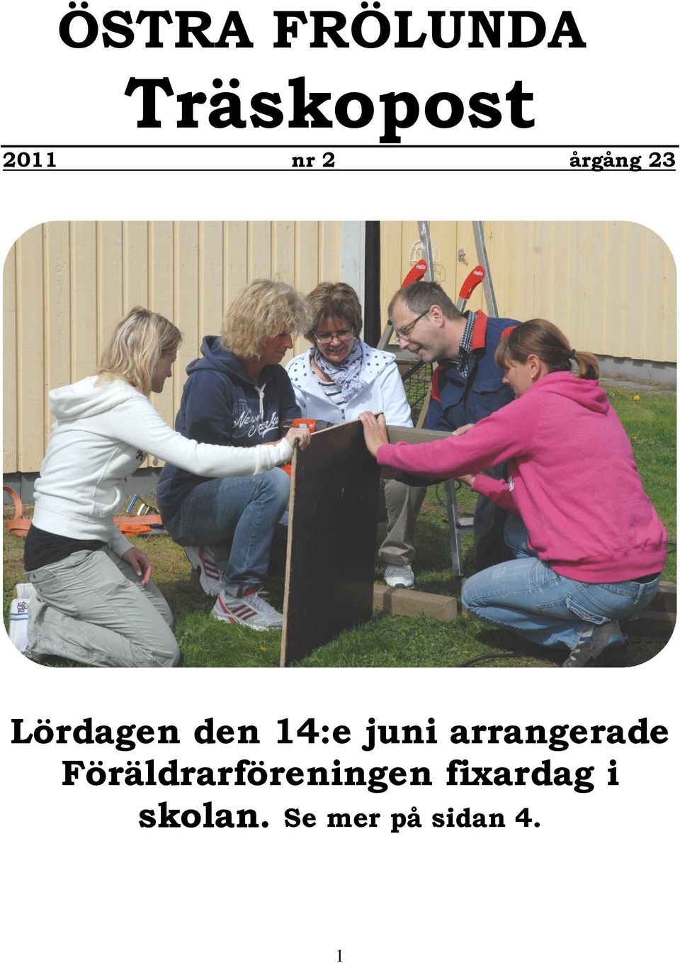 arrangerade Föräldrarföreningen