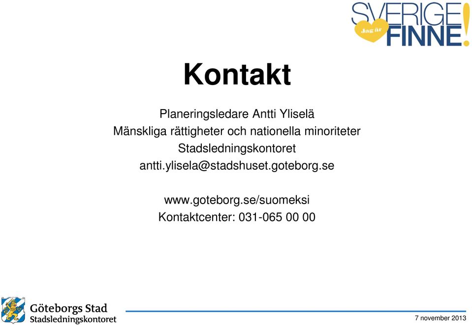 Stadsledningskontoret antti.ylisela@stadshuset.