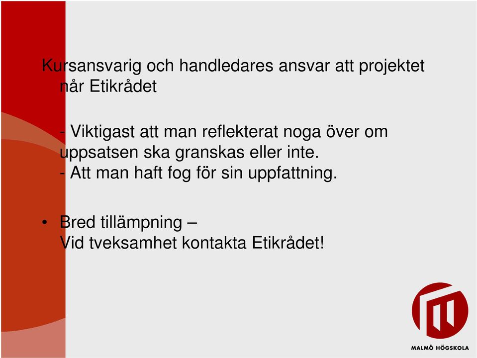 uppsatsen ska granskas eller inte.