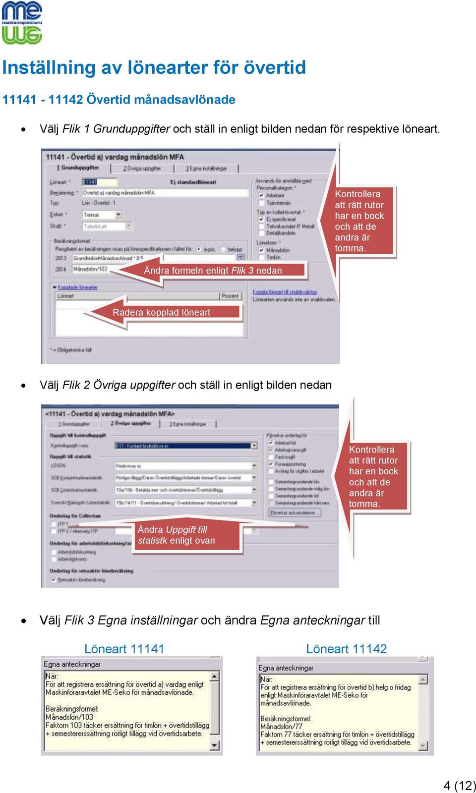 kopplad löneart Välj Flik 2 Övriga uppgifter och ställ