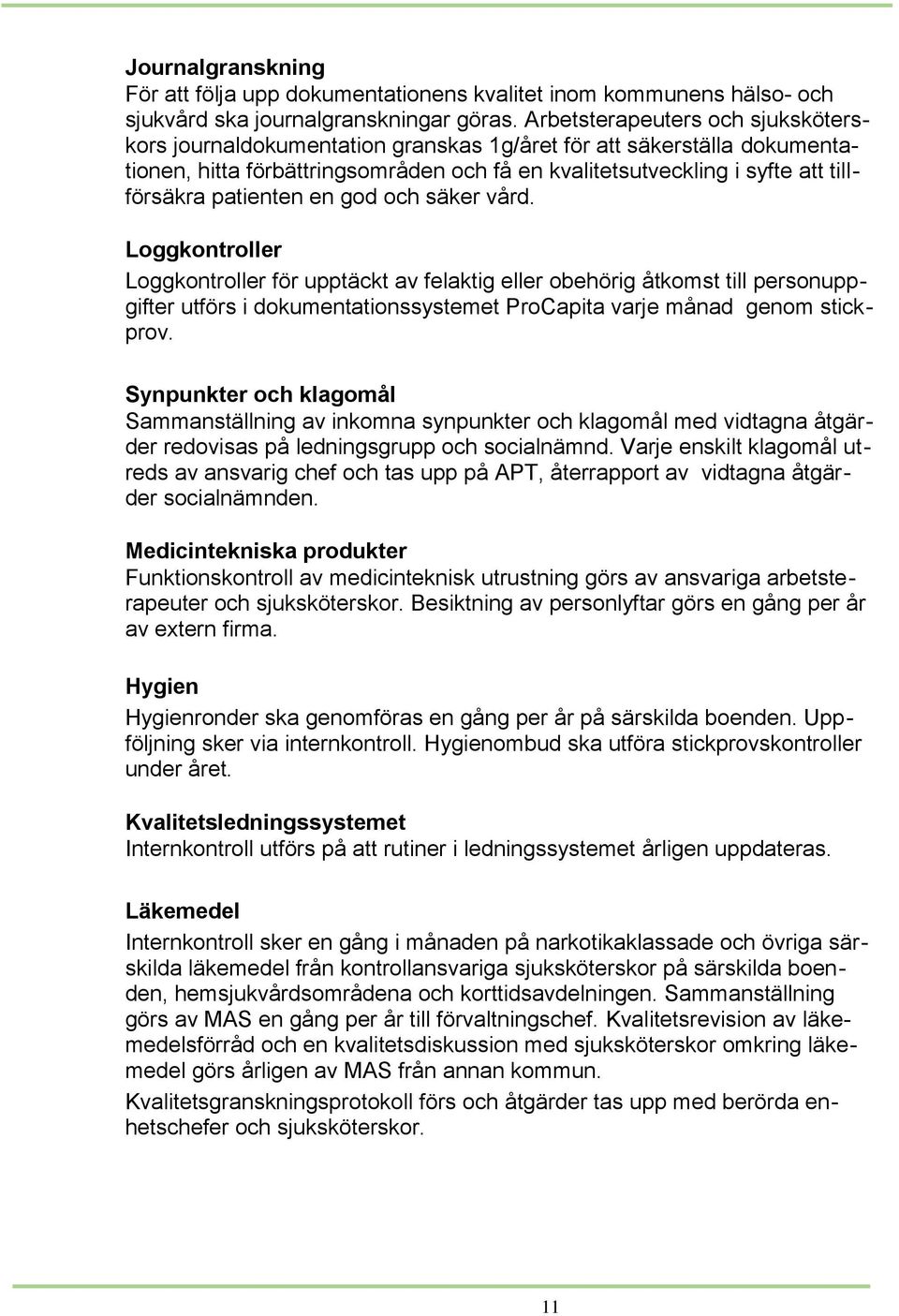 patienten en god och säker vård.