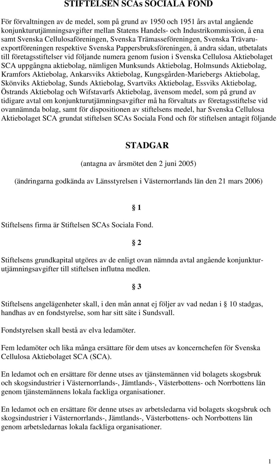 STIFTELSEN SCAs SOCIALA FOND STADGAR - PDF Gratis nedladdning
