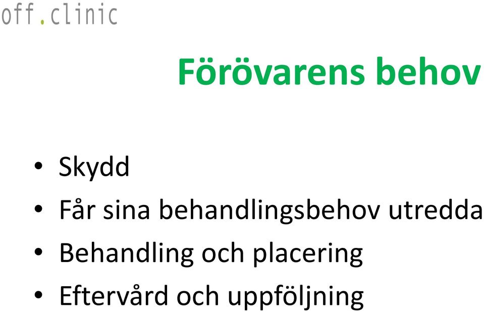 utredda Behandling och