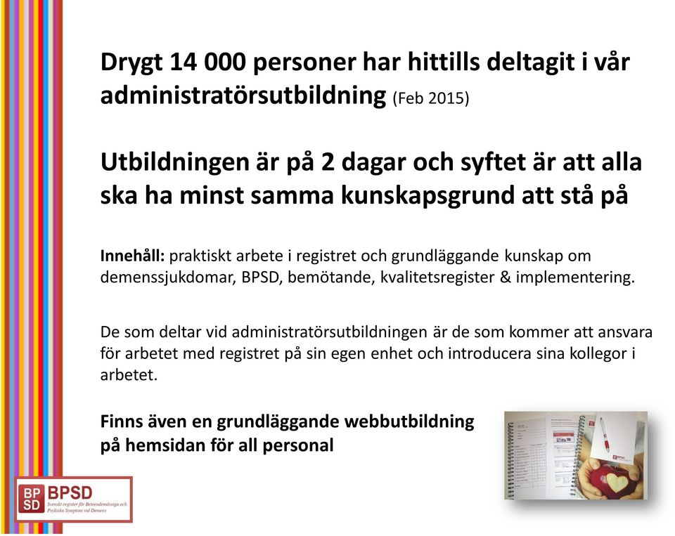 bemötande, kvalitetsregister & implementering.