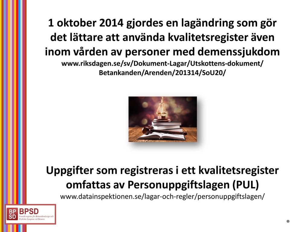 se/sv/dokument-lagar/utskottens-dokument/ Betankanden/Arenden/201314/SoU20/ Uppgifter som