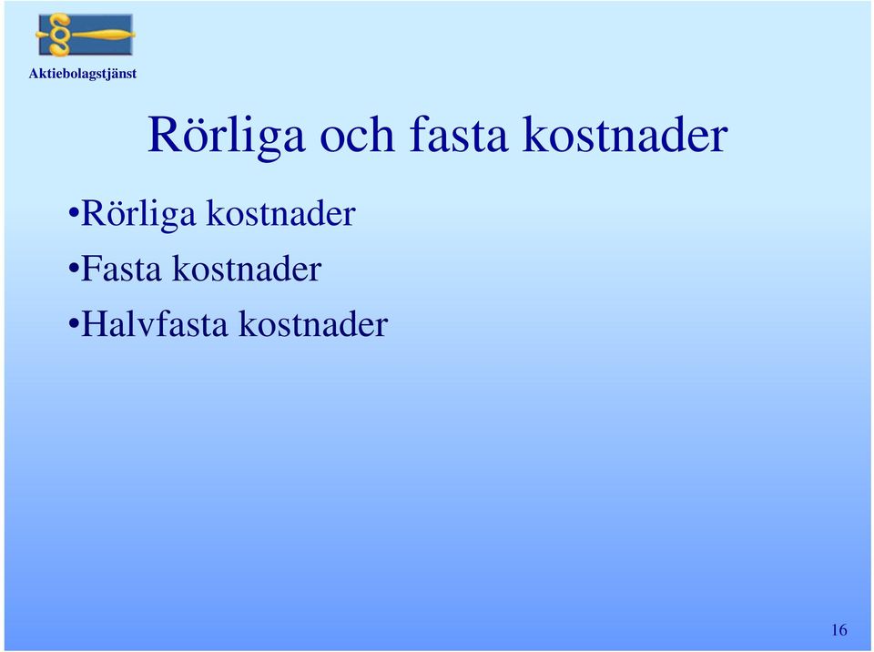 kostnader Fasta