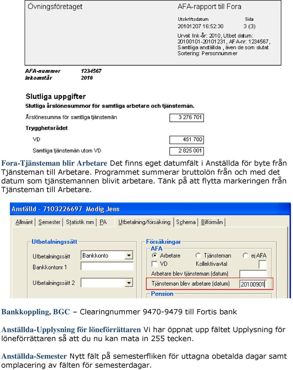 Tänk på att flytta markeringen från Tjänsteman till Arbetare.
