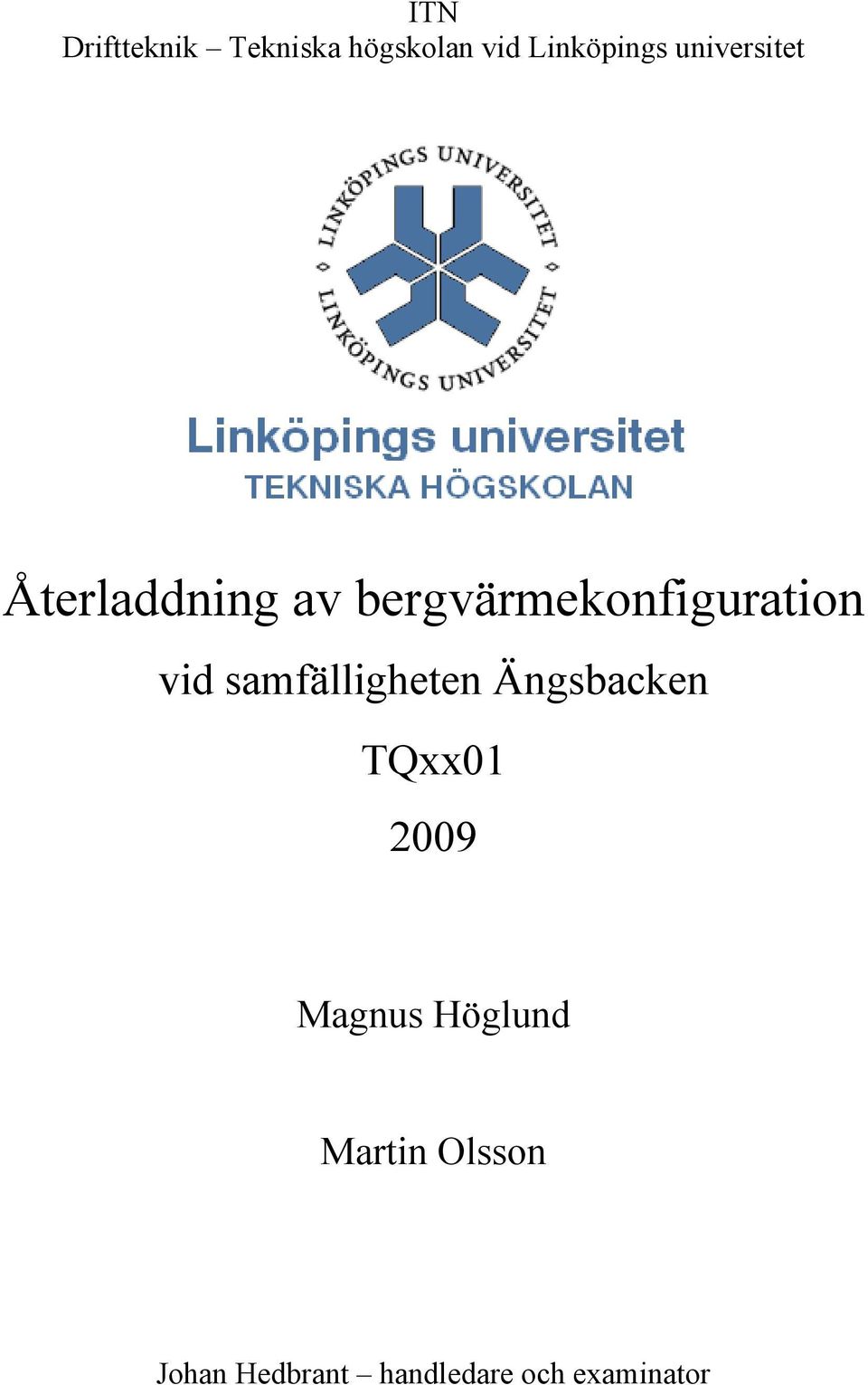 vid samfälligheten Ängsbacken TQxx01 009 Magnus
