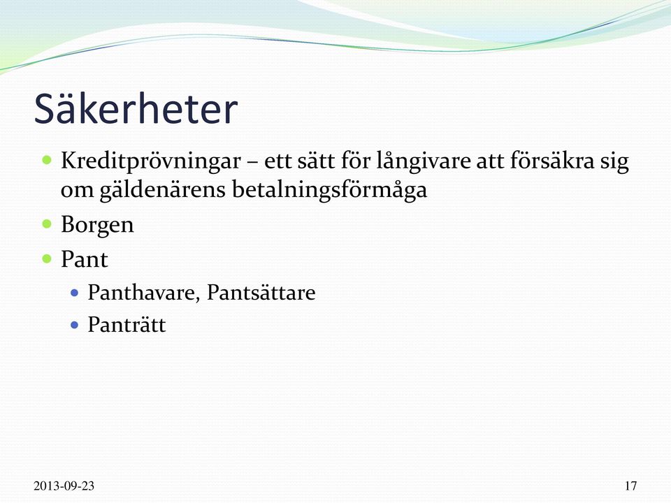 gäldenärens betalningsförmåga Borgen