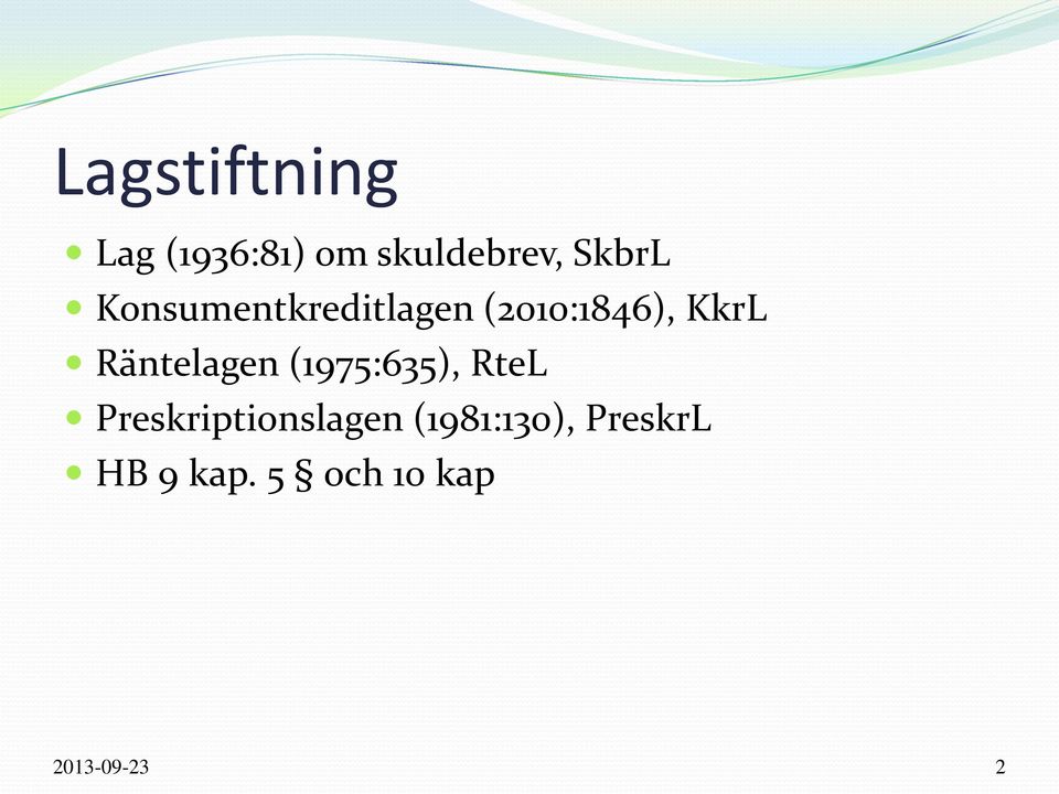 Räntelagen (1975:635), RteL Preskriptionslagen