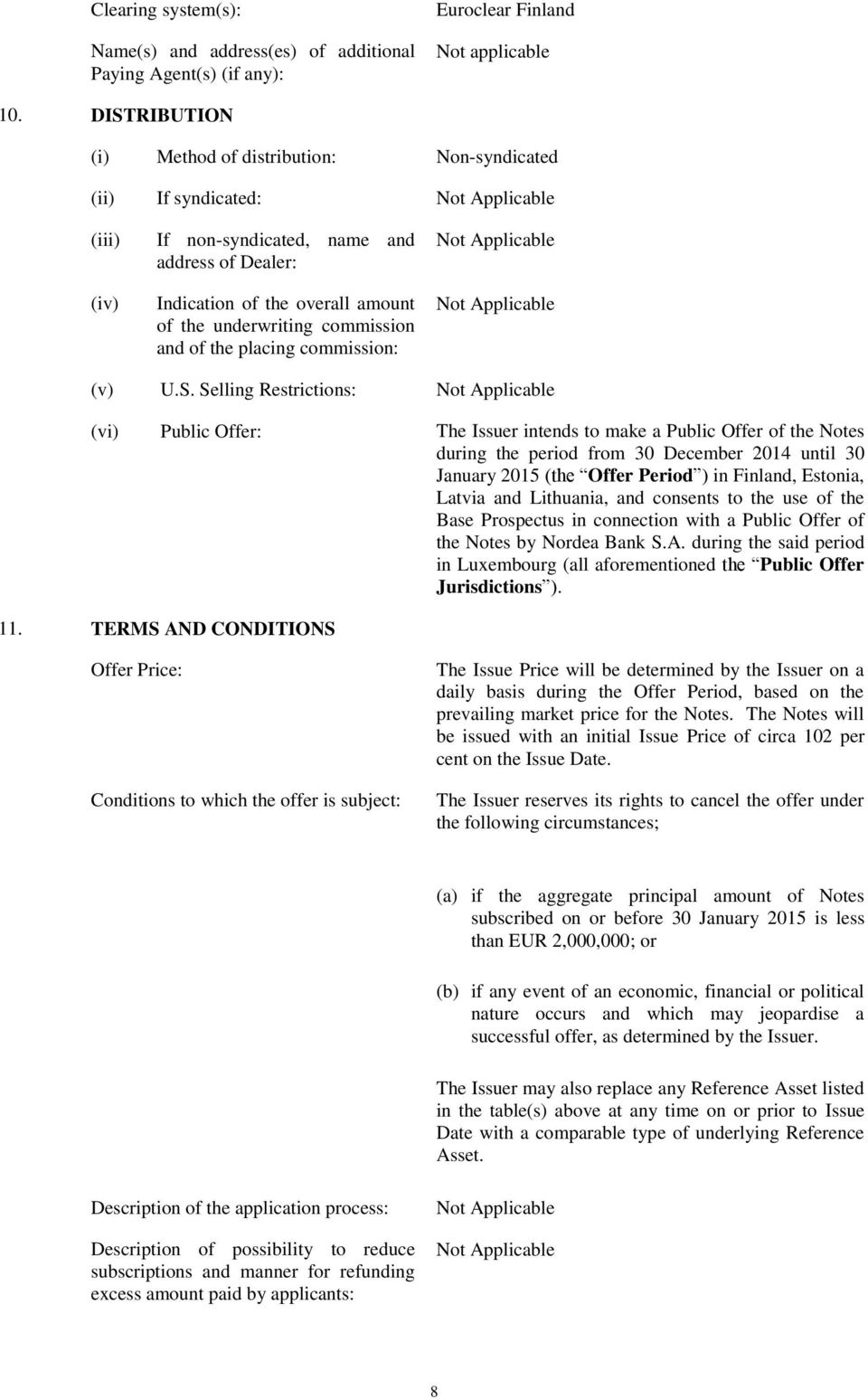 and of the placing commission: (v) U.S.