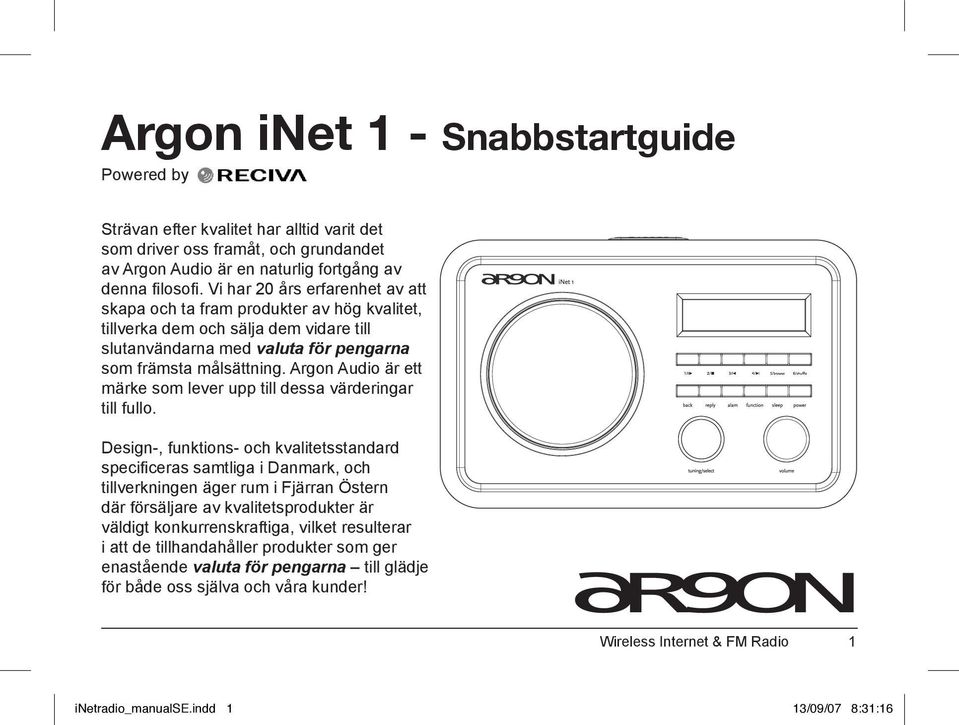 Argon Audio är ett märke som lever upp till dessa värderingar till fullo.
