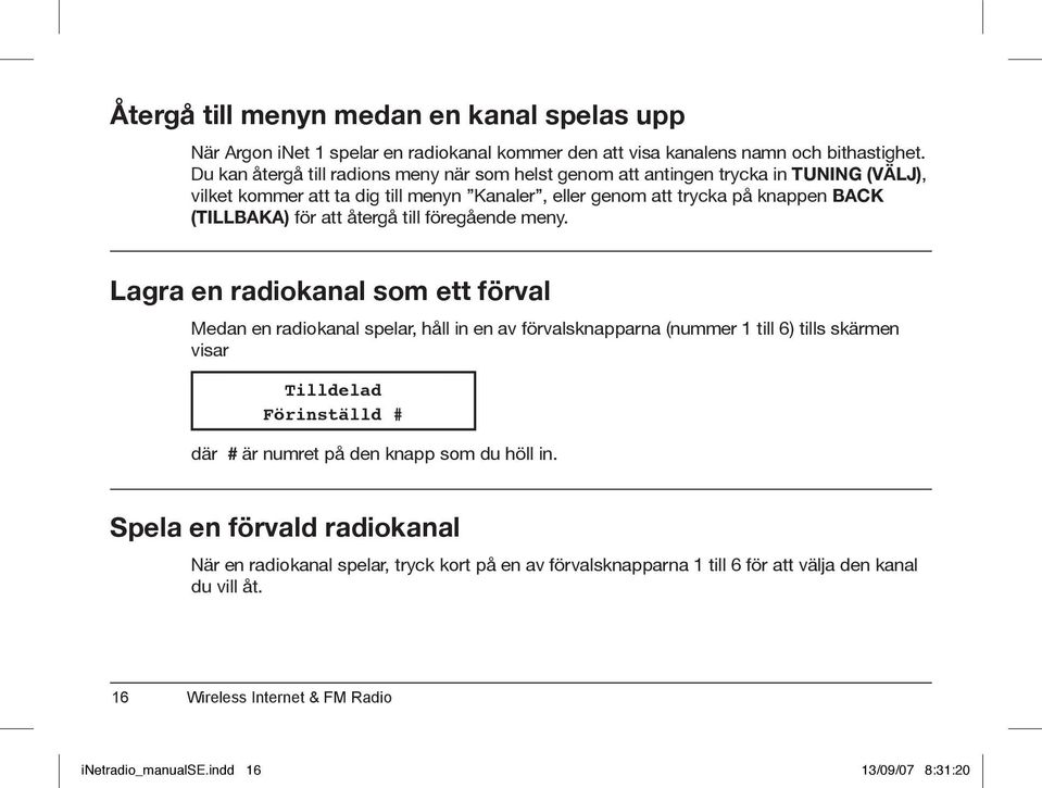 för att återgå till föregående meny.