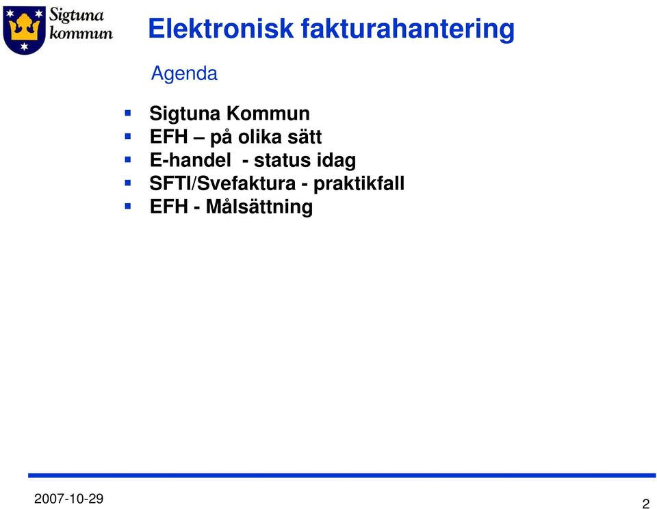 status idag SFTI/Svefaktura