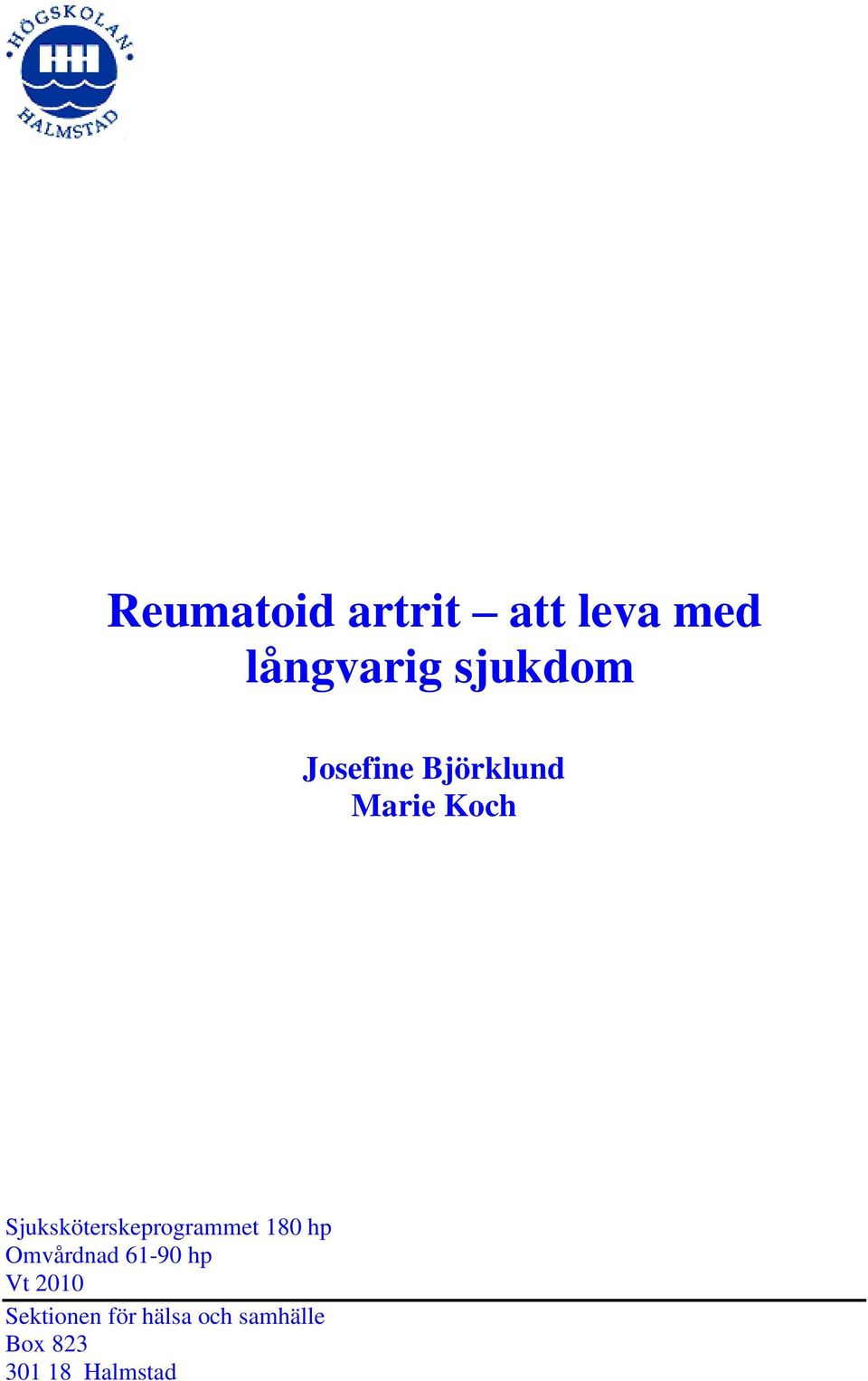 Sjuksköterskeprogrammet 180 hp Omvårdnad 61-90