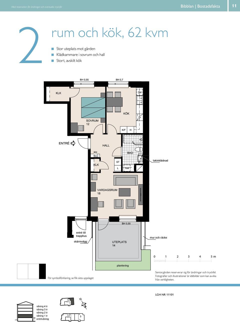 G KÖK HALL BAD DM EL/IT KM entré till skärmvägg trapphus skärmvägg entré till trapphus E TR É mur och räcke mur och räcke plantering 0 4 5 m För symbolförklaring, se flik sista uppslaget plantering 0