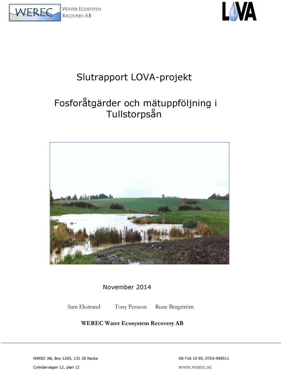 Bergström WEREC Water Ecosystem Recovery AB WEREC AB, Box 1265,