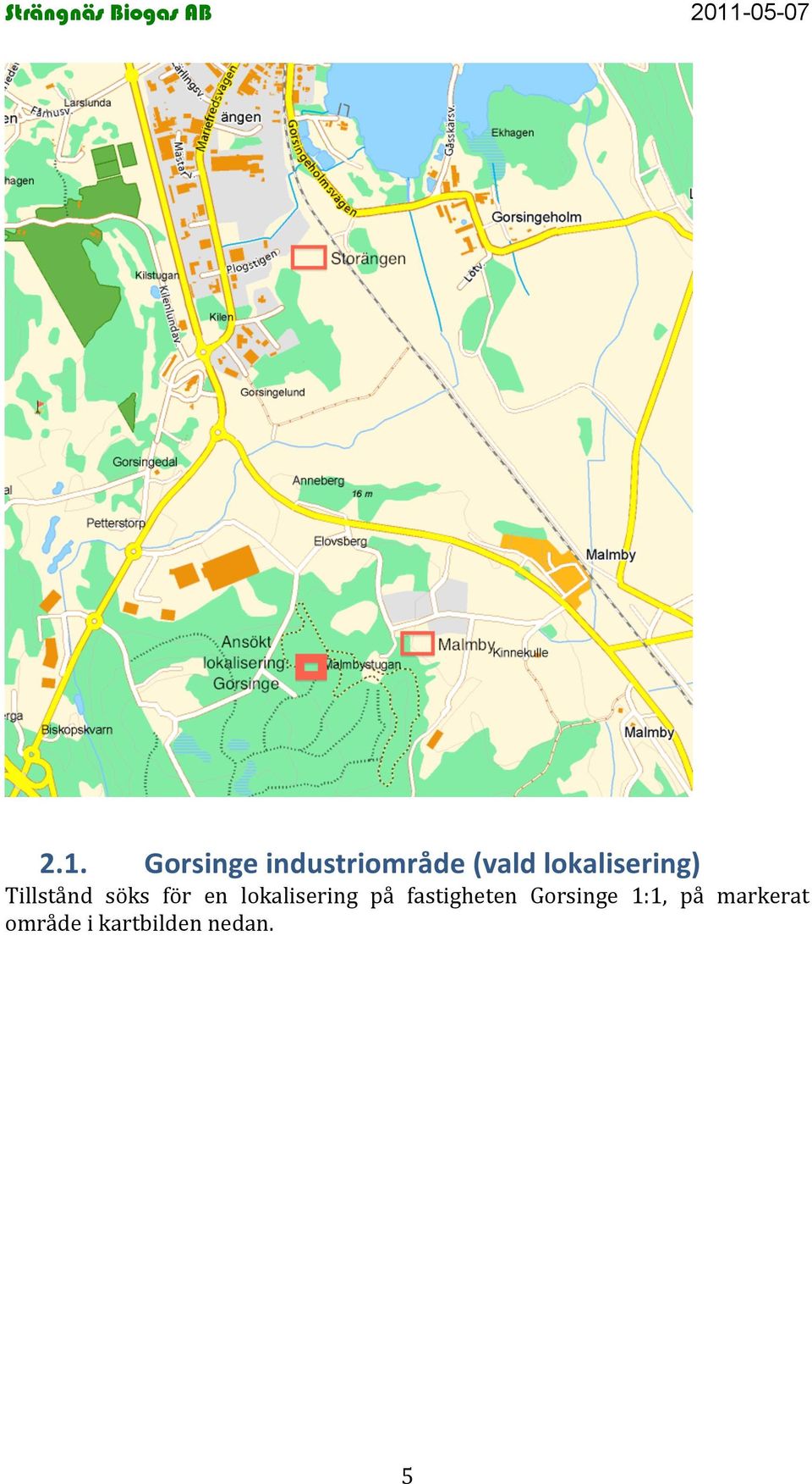 lokalisering på fastigheten Gorsinge