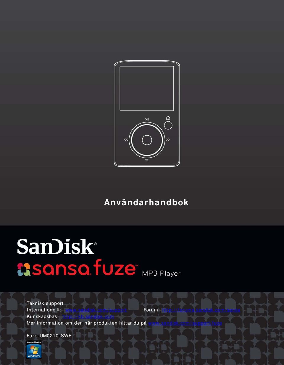 com/sansa Kunskapsbas: http://kb.sandisk.