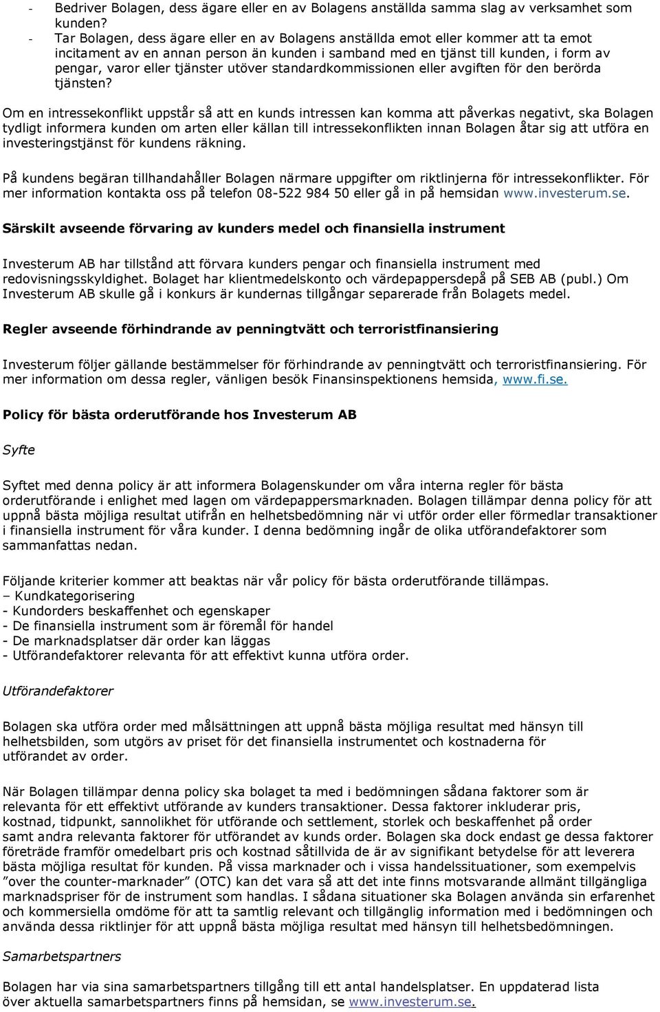 tjänster utöver standardkommissionen eller avgiften för den berörda tjänsten?