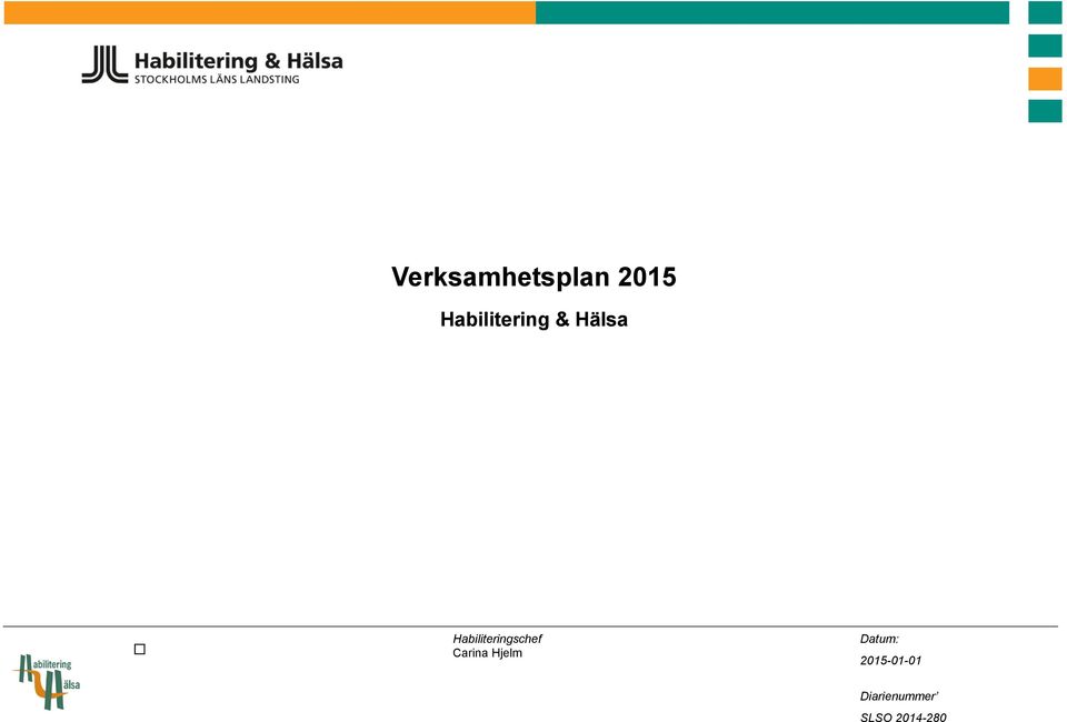 Habiliteringschef Carina