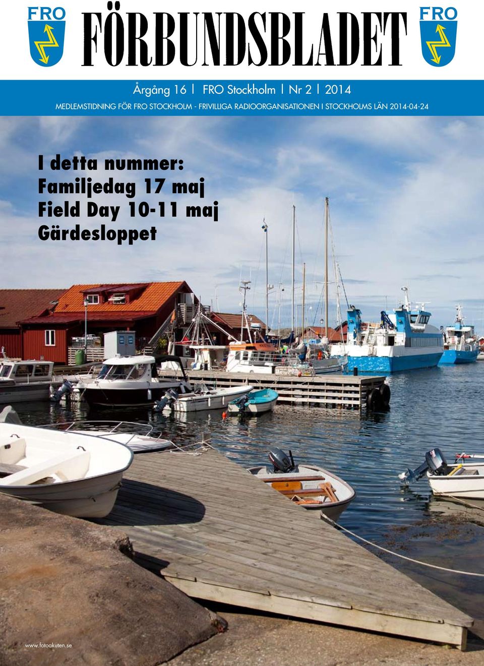 Stockholms län 2014-04-24 I detta nummer: Familjedag