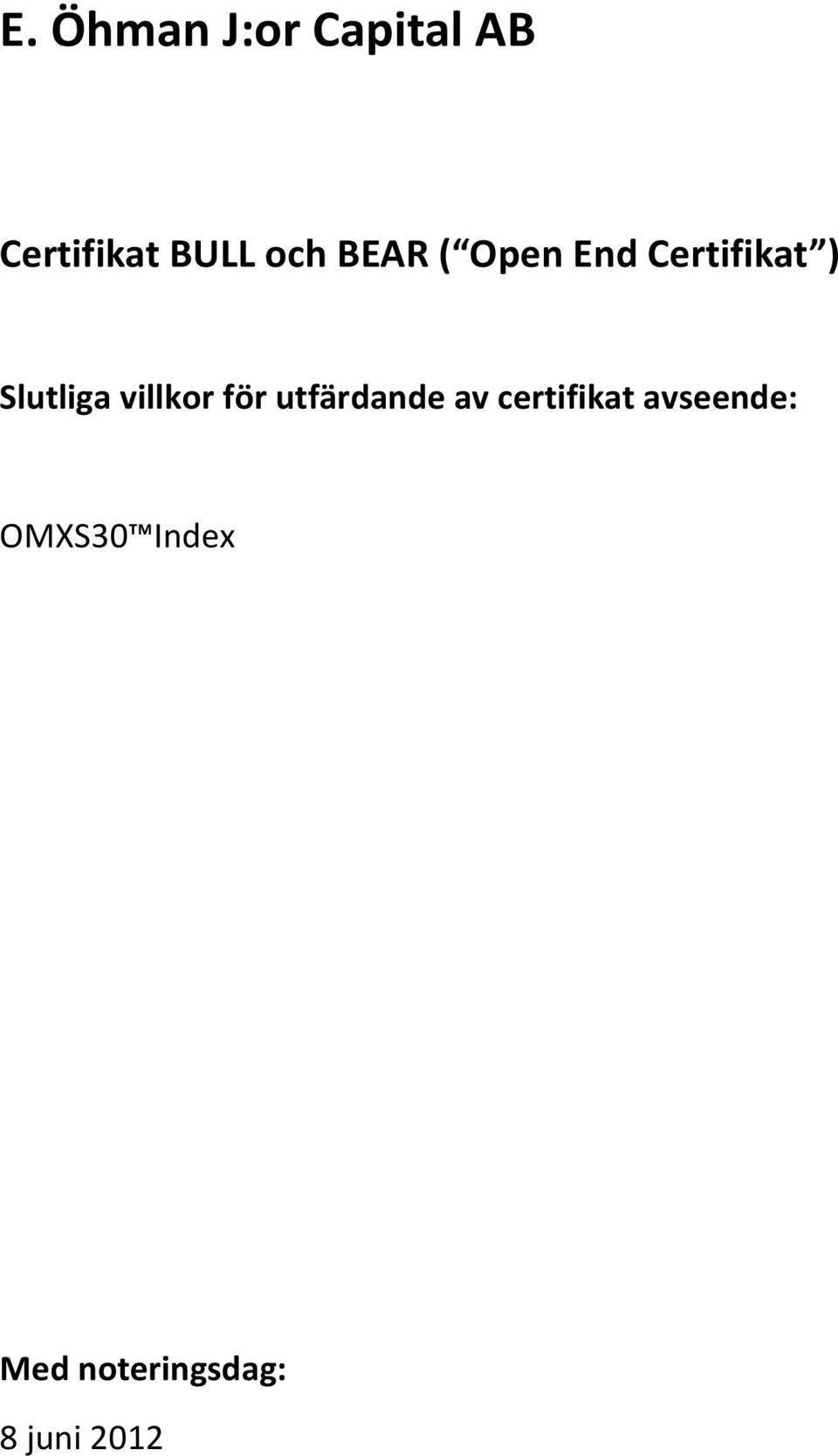 villkor för utfärdande av certifikat