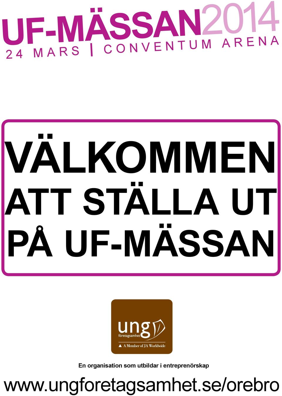 UF-MÄSSAN En organisation som utbildar