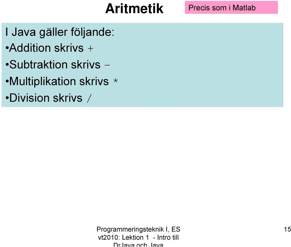 skrivs + Subtraktion skrivs